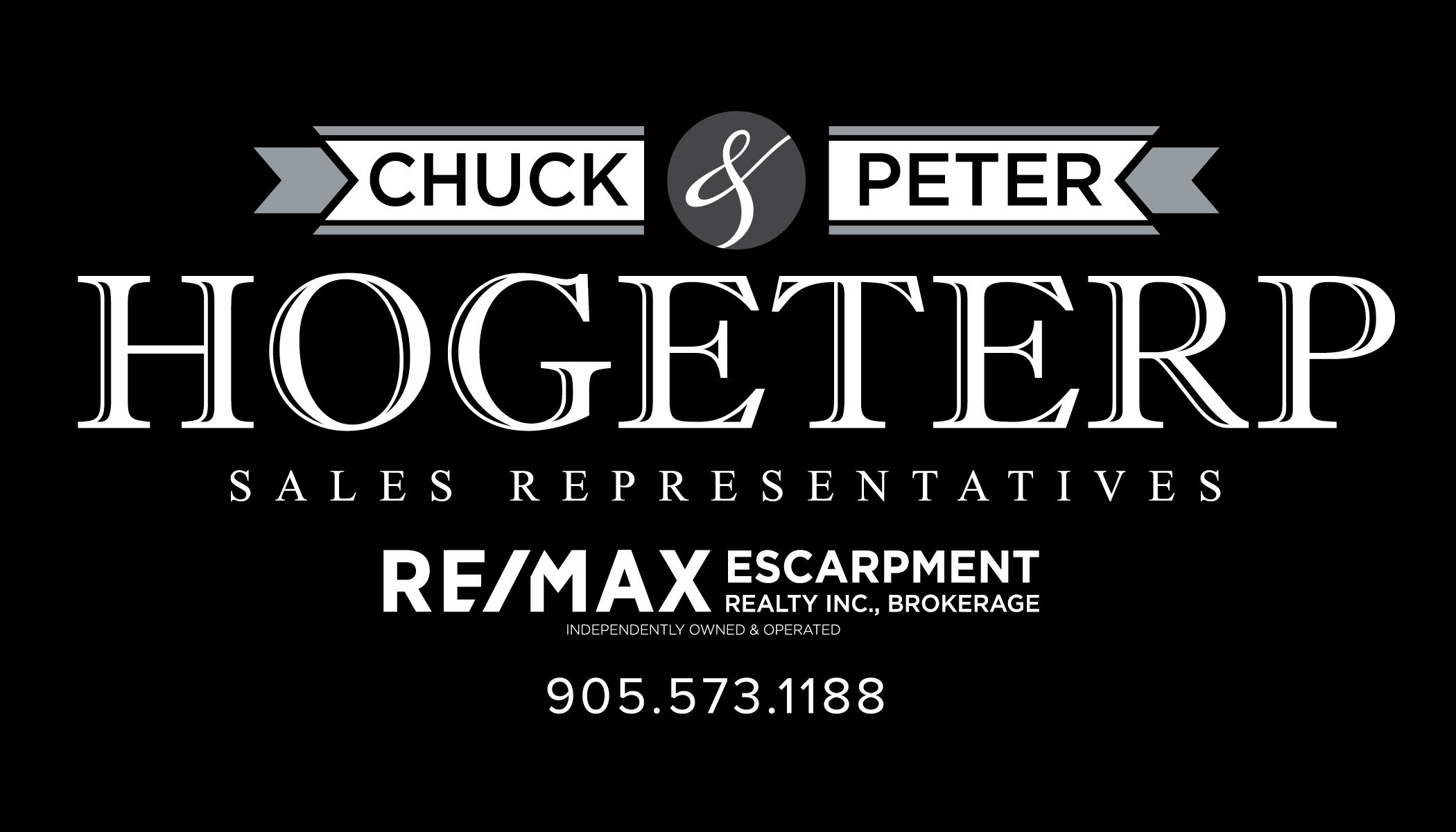 Chuck & Peter Hogeterp Remax Escarpment Reality Inc